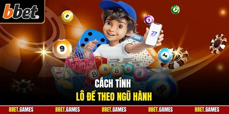 cách tính lô đề theo ngũ hành