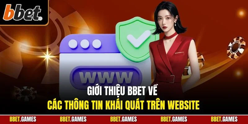 Giới thiệu BBET về các thông tin khái quát trên website
