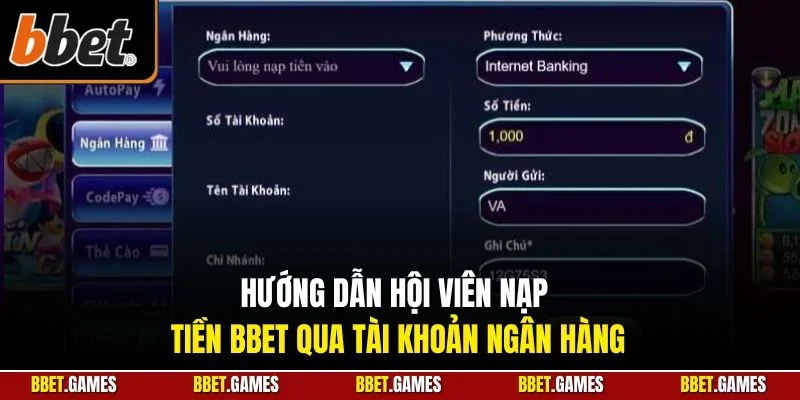 Hướng dẫn hội viên nạp tiền BBET qua tài khoản ngân hàng