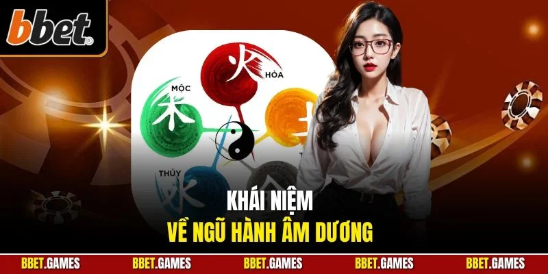 Khái niệm về ngũ hành âm dương
