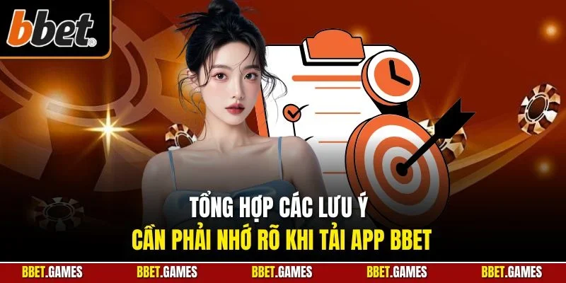 Tổng hợp các lưu ý cần phải nhớ rõ khi tải app BBET